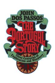 Cover of: The Portugal Story: Three Centuries of Exploration and Discovery