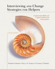 Cover of: Interviewing and Change Strategies for Helpers: Fundamental Skills and Cognitive Behavioral Interventions