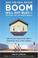 Cover of: Why the Real Estate Boom Will Not Bust - And How You Can Profit from It