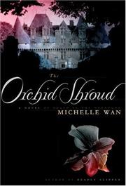 Cover of: The orchid shroud by Michelle Wan