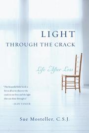 Cover of: Light Through the Crack: Life After Loss