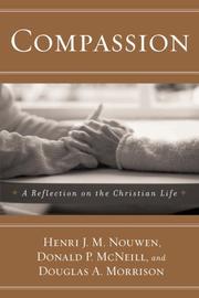 Cover of: Compassion, a reflection on the Christian life by Donald P. McNeill