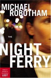 Cover of: The Night Ferry by Michael Robotham