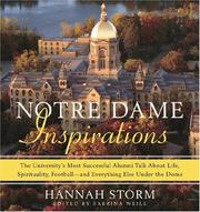 Cover of: Notre Dame Inspirations: The University's Most Successful Alumni Talk About Life, Spirituality, Football-and Everything Else Under the Dome