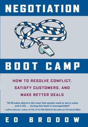 Cover of: Negotiation Boot Camp: How to Resolve Conflict, Satisfy Customers, and Make Better Deals