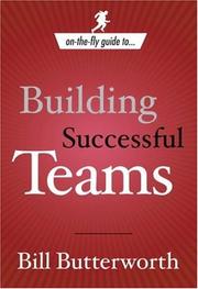 Cover of: On The Fly Guide to Building Successful Teams (On the Fly Guide To...) by Bill Butterworth