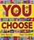 Cover of: You Choose!