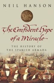Cover of: The confident hope of a miracle: the true story of the Spanish Armada