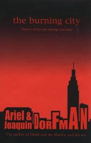 Cover of: The Burning City by Ariel Dorfman, Joaquin Dorfman, Ariel Dorfman