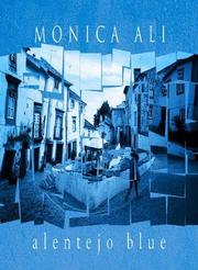 Cover of: Alentejo Blue by Monica Ali, Monica Ali