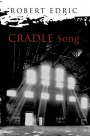 Cover of: Cradle Song | Robert Edric