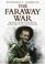 Cover of: Faraway War, The