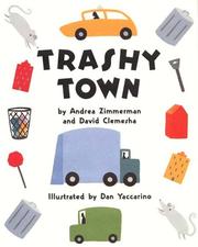 Trashy town by Andrea Griffing Zimmerman