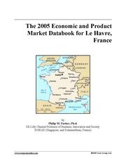 Cover of The 2005 Economic and Product Market Databook for Le Havre, France