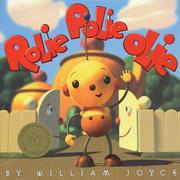 Cover of: Rolie Polie Olie by William Joyce