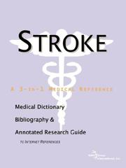 Cover of: Stroke - A Medical Dictionary, Bibliography, and Annotated Research Guide to Internet References by ICON Health Publications