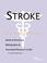Cover of: Stroke - A Medical Dictionary, Bibliography, and Annotated Research Guide to Internet References