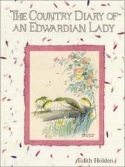 Cover of: The Country Diary Of An Edwardian Lady by Edith Holden, Edith Holden