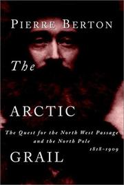 Cover of: The Arctic Grail: The Quest for the North West Passage and the North Pole, 1818-1909