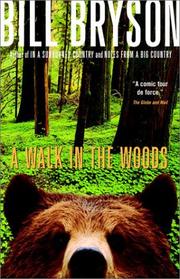 Cover of: A Walk in the Woods - Rediscovering America on the Appalachian Trail by Bill Bryson