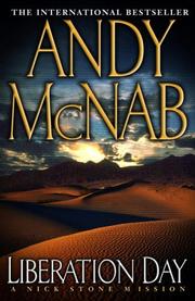 LIBERATION DAY - A Nick Stone Mission by Andy McNab