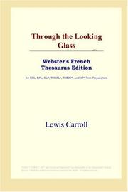 Cover of: Through the Looking Glass (Webster's French Thesaurus Edition) by Lewis Carroll