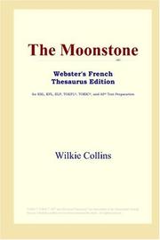 Cover of: The Moonstone (Webster's French Thesaurus Edition) by Wilkie Collins