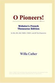 Cover of: O Pioneers! (Webster's French Thesaurus Edition) by Willa Cather, Willa Cather