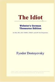 Cover of: The Idiot (Webster's German Thesaurus Edition) by Фёдор Михайлович Достоевский