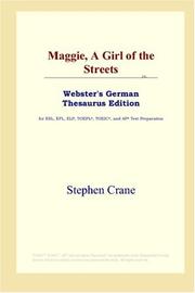 Cover of: Maggie, A Girl of the Streets (Webster's German Thesaurus Edition) by Stephen Crane