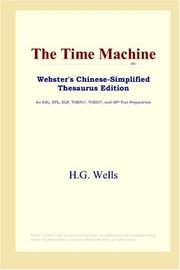 Cover of: The Time Machine (Webster's Chinese-Simplified Thesaurus Edition) by H. G. Wells