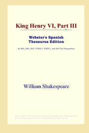 Cover of: King Henry VI, Part III (Webster's Spanish Thesaurus Edition) by William Shakespeare