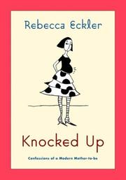 Cover of: Knocked Up: Confessions of a Modern Mother-to-be