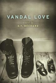 Cover of: Vandal Love by D. Y. Bechard