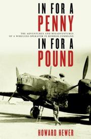 Cover of: In for a Penny, in for a Pound:  The Adventures and Misadventures of a Wireless Operator in Bomber Command