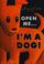Cover of: I'm a dog!