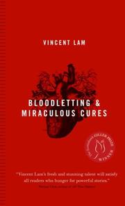 Cover of: Bloodletting and Miraculous Cures by Vincent Lam