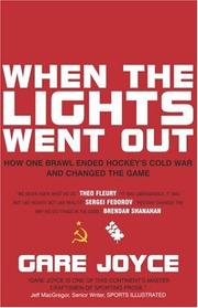 Cover of: When the Lights Went Out: How One Brawl Ended Hockey's Cold War and Changed the Game