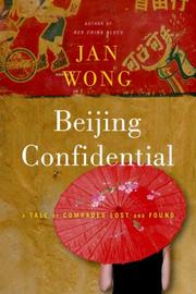 Beijing Confidential by Jan Wong
