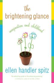 Cover of: The Brightening Glance by Ellen Handler Spitz