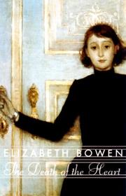 Cover of: The Death of the Heart by Elizabeth Bowen
