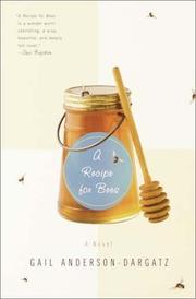 Cover of: A Recipe for Bees by Gail Anderson-Dargatz