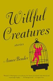 Cover of: Willful Creatures by Aimee Bender