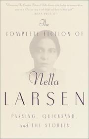 Cover of: The complete fiction of Nella Larsen by Nella Larsen