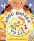 Cover of: Good enough to eat