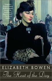 Cover of: The heat of the day | Elizabeth Bowen