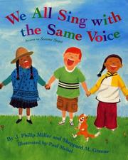 Cover of: We all sing with the same voice by J. Philip Miller