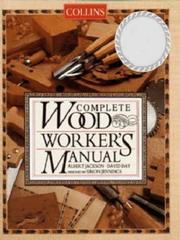 Cover of: Collins Complete Woodworker's Manual by Albert Jackson, David Day