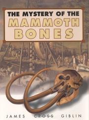 Cover of: The mystery of the mammoth bones by James Giblin