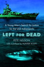 Cover of: Left for Dead: A Young Man's Search for Justice for the USS Indianapolis